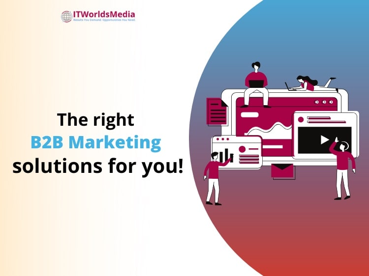 Customized B2B Marketing Solutions for Generating Leads in Today’s Challenging Times