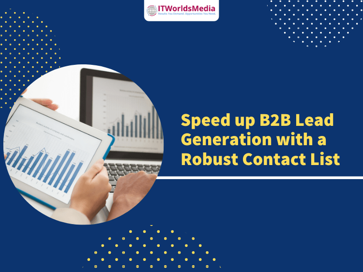 Speed up B2B Lead Generation with a Robust Contact List