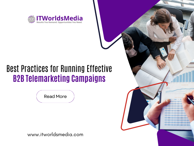 Best Practices for Running Effective B2B Telemarketing Campaigns