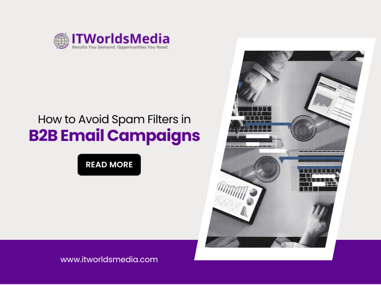 How to Avoid Spam Filters in B2B Email Campaigns